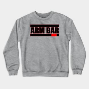 ARM BAR | Brazilian Jiujitsu Crewneck Sweatshirt